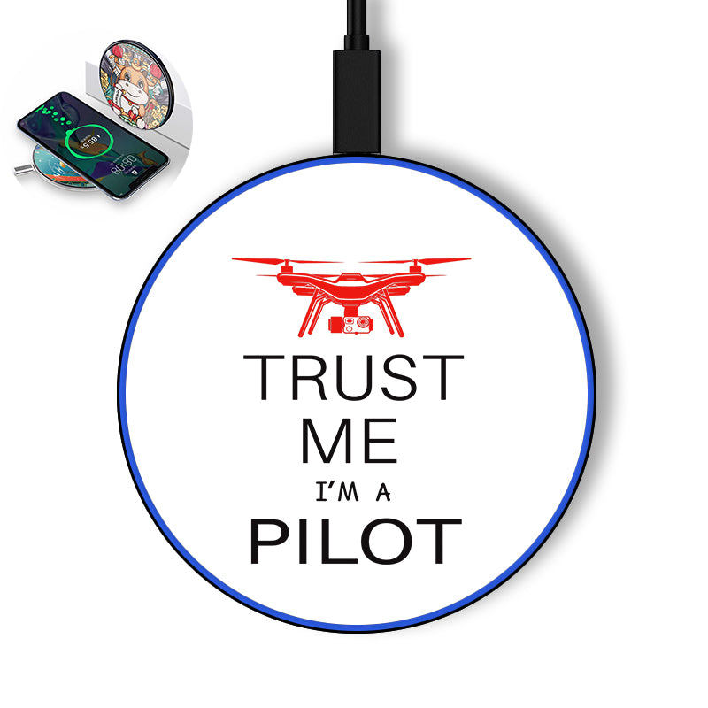 Trust Me I'm a Pilot (Drone) Designed Wireless Chargers