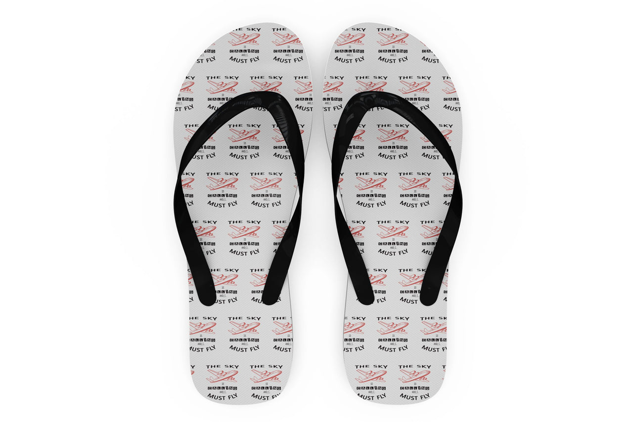 The Sky is Calling and I Must Fly Designed Slippers (Flip Flops)