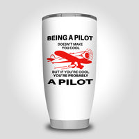 Thumbnail for If You're Cool You're Probably a Pilot Designed Tumbler Travel Mugs