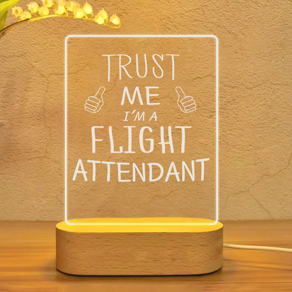 Trust Me I'm a Flight Attendant Designed Night Lamp