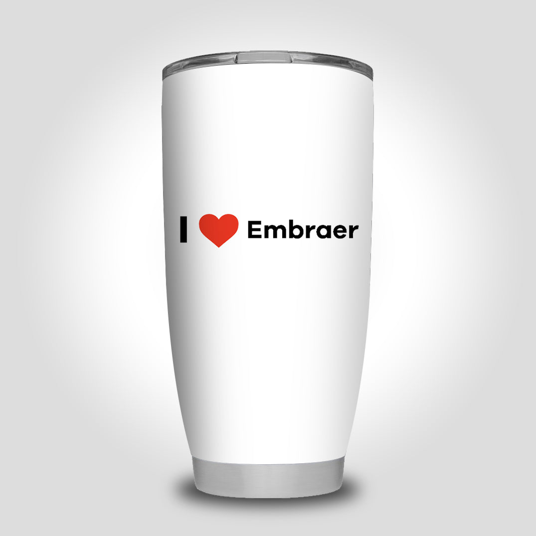 I Love Embraer Designed Tumbler Travel Mugs