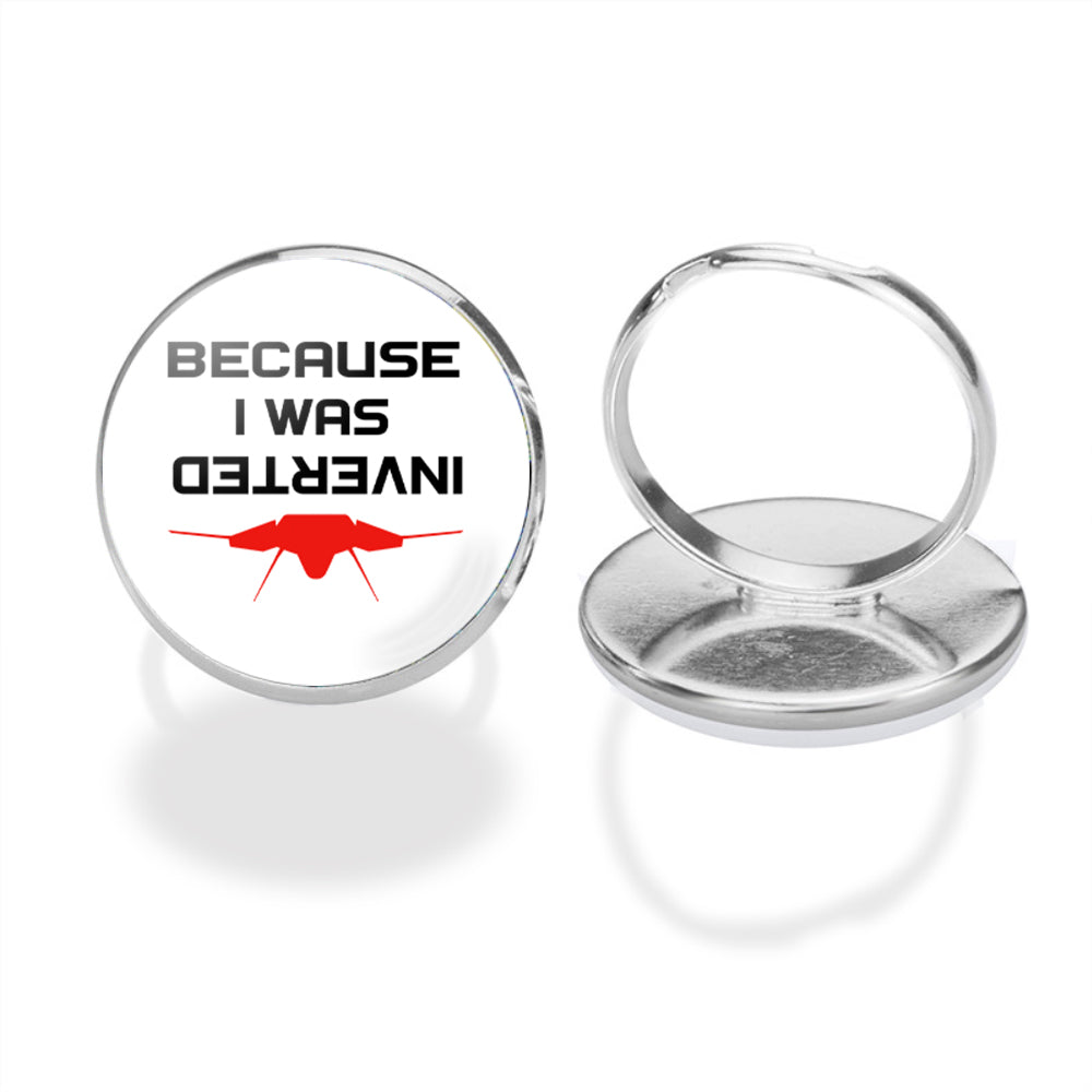 Because I was Inverted Designed Rings
