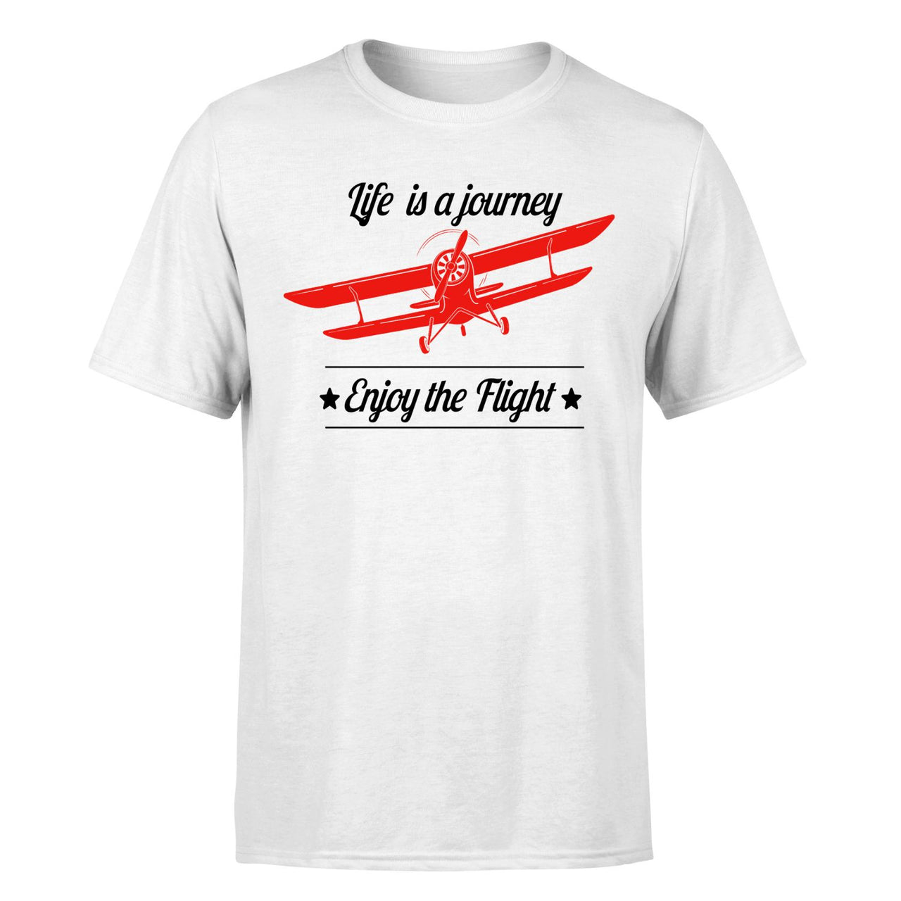 Life is a journey Enjoy the Flight Designed T-Shirts