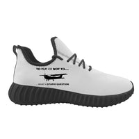 Thumbnail for To Fly or Not To What a Stupid Question Designed Sport Sneakers & Shoes (MEN)