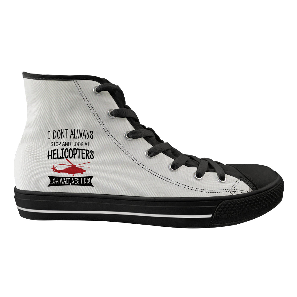 I Don't Always Stop and Look at Helicopters Designed Long Canvas Shoes (Men)
