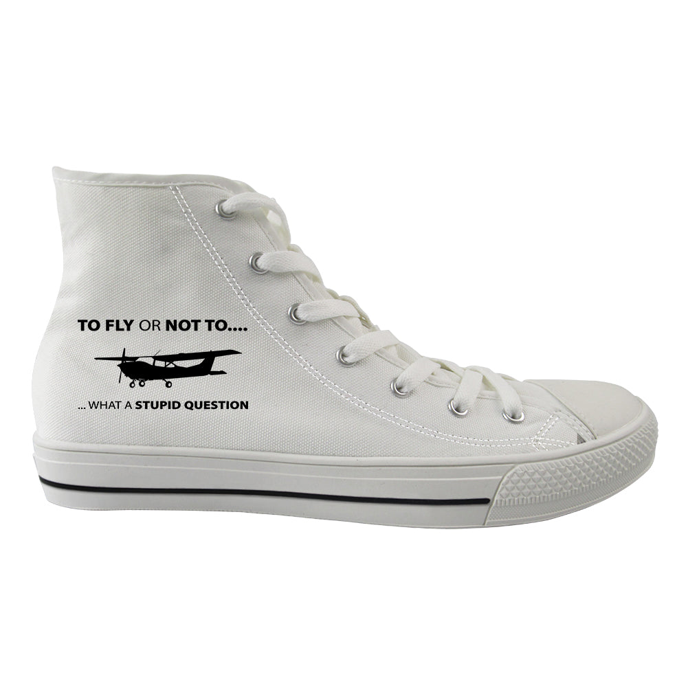 To Fly or Not To What a Stupid Question Designed Long Canvas Shoes (Men)