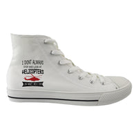 Thumbnail for I Don't Always Stop and Look at Helicopters Designed Long Canvas Shoes (Men)
