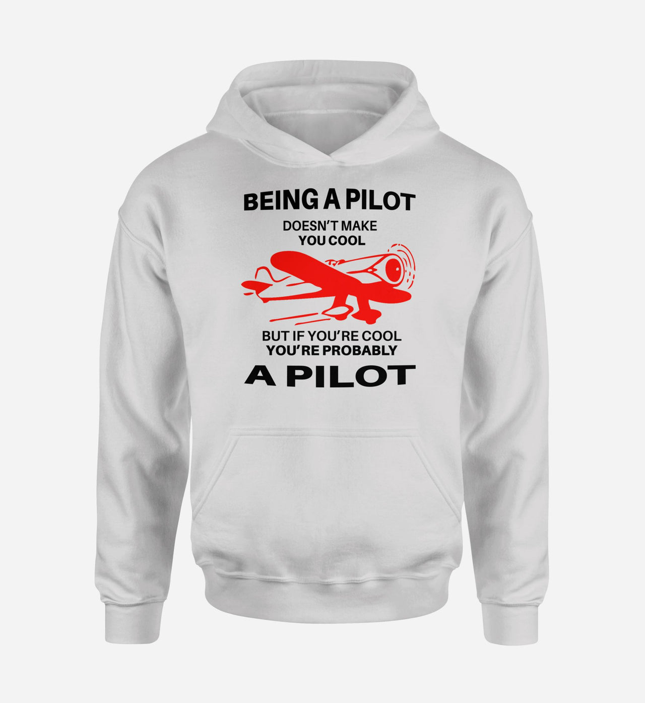If You're Cool You're Probably a Pilot Designed Hoodies