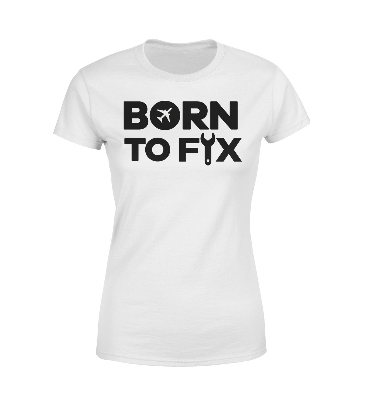 Born To Fix Airplanes Designed Women T-Shirts