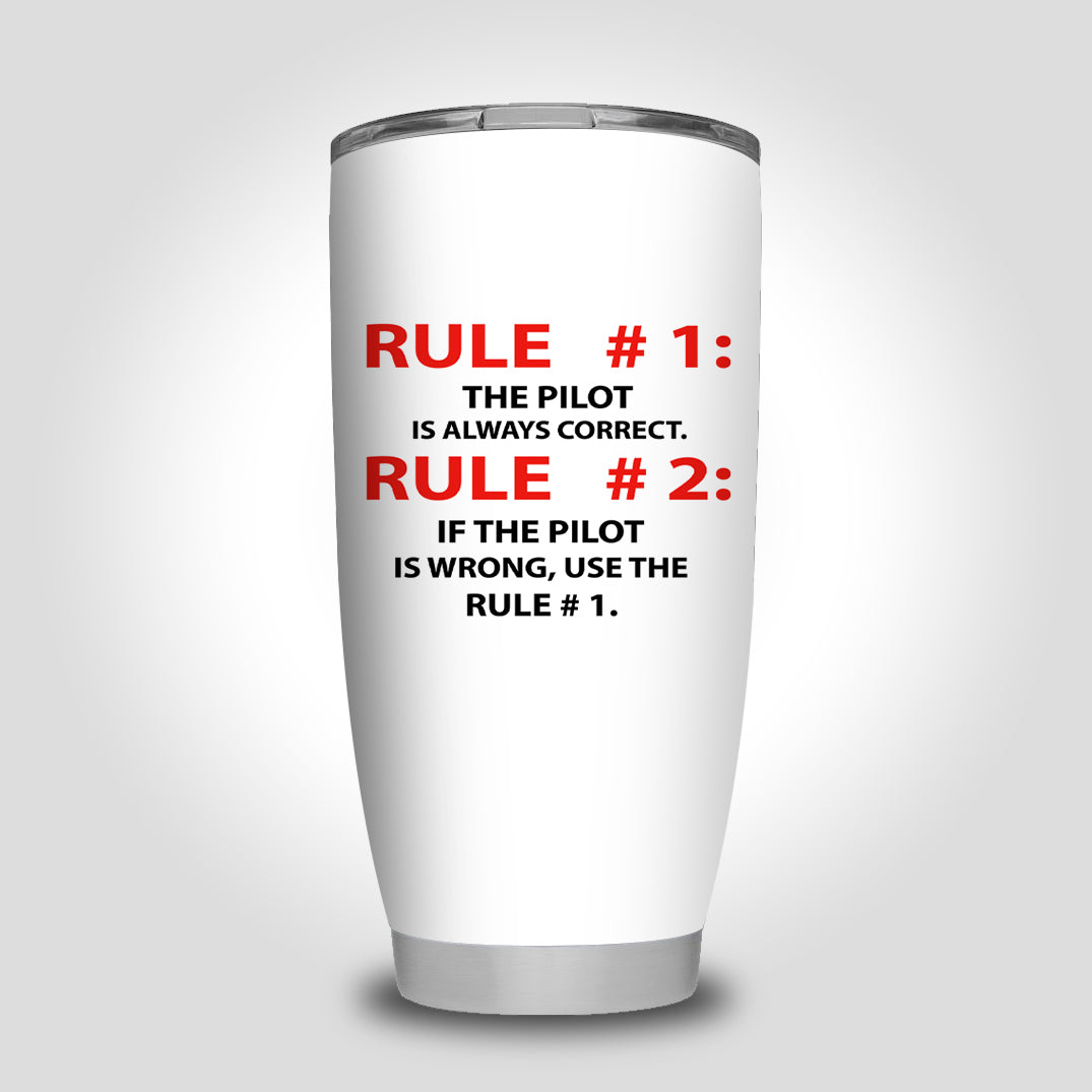 Rule 1 - Pilot is Always Correct Designed Tumbler Travel Mugs