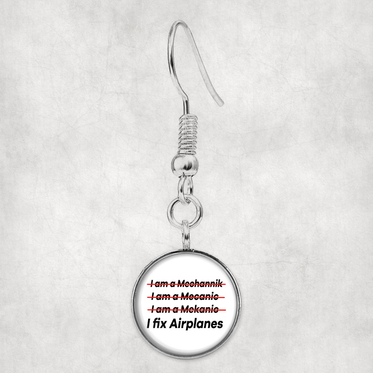 I Fix Airplanes Designed Earrings