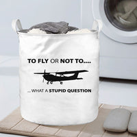 Thumbnail for To Fly or Not To What a Stupid Question Designed Laundry Baskets