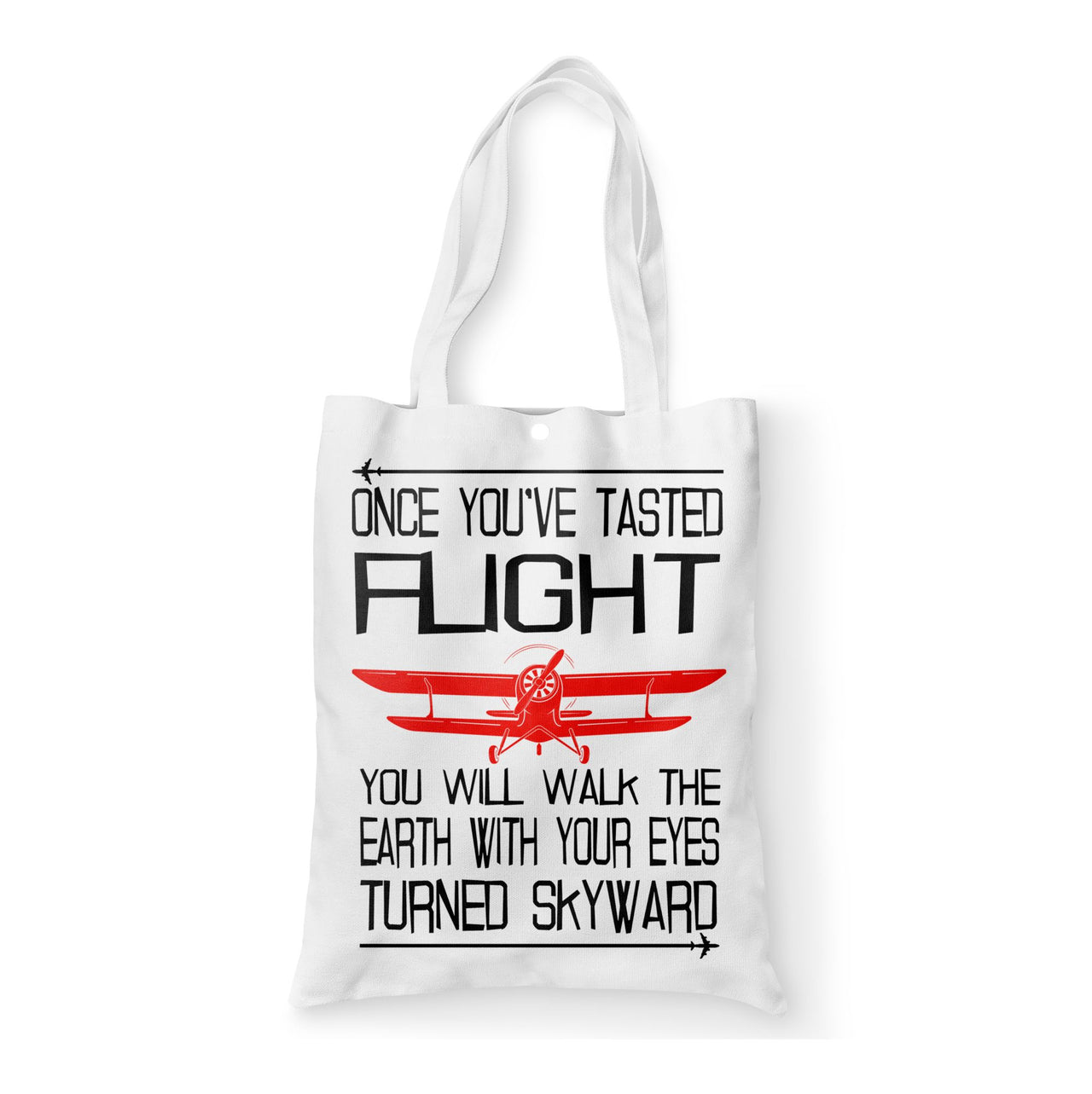 Once You've Tasted Flight Designed Tote Bags
