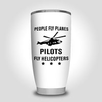 Thumbnail for People Fly Planes Pilots Fly Helicopters Designed Tumbler Travel Mugs