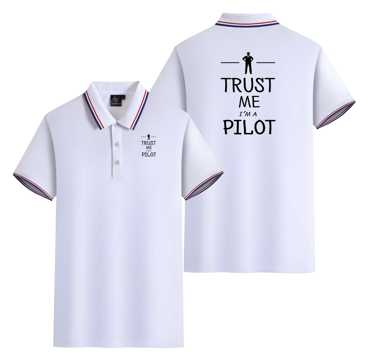 Trust Me I'm a Pilot Designed Stylish Polo T-Shirts (Double-Side)