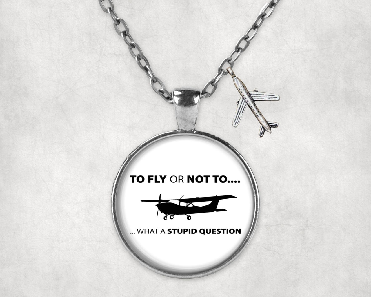 To Fly or Not To What a Stupid Question Designed Necklaces