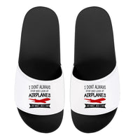 Thumbnail for I Don't Always Stop and Look at Airplanes Designed Sport Slippers
