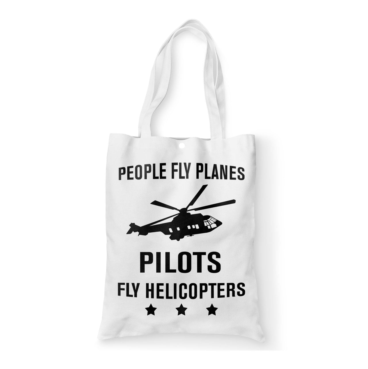 People Fly Planes Pilots Fly Helicopters Designed Tote Bags