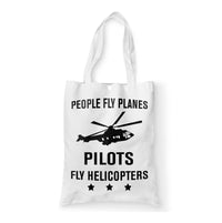 Thumbnail for People Fly Planes Pilots Fly Helicopters Designed Tote Bags