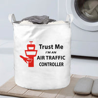 Thumbnail for Trust Me I'm an Air Traffic Controller Designed Laundry Baskets