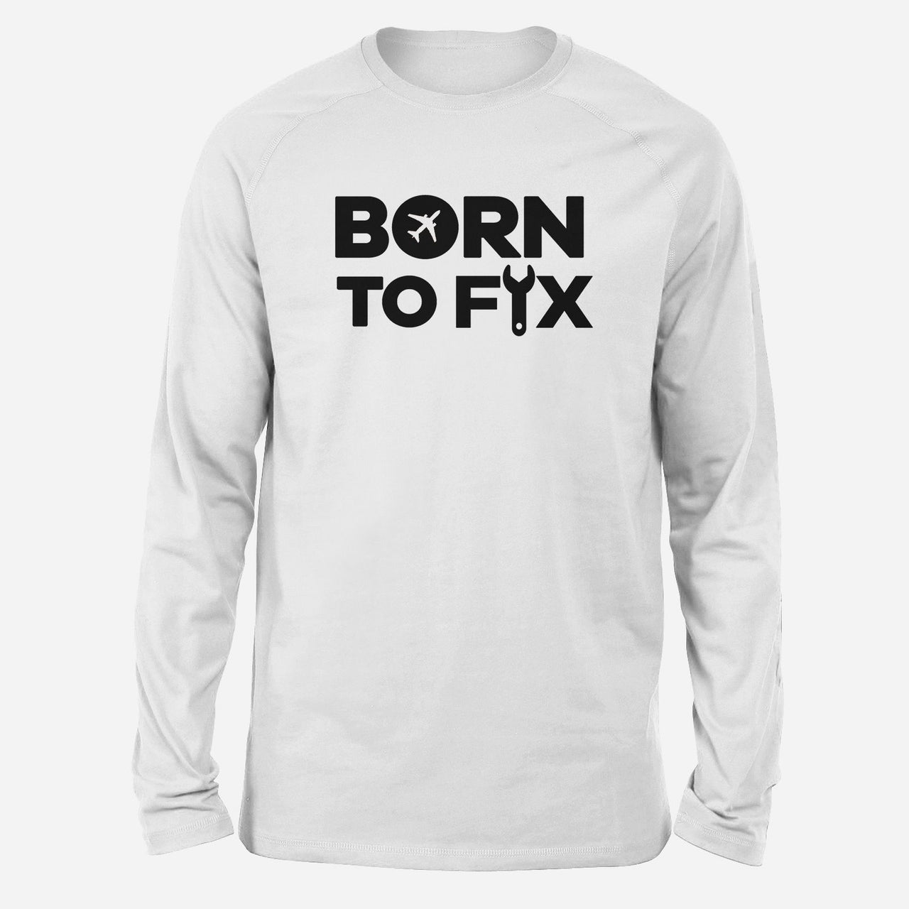Born To Fix Airplanes Designed Long-Sleeve T-Shirts