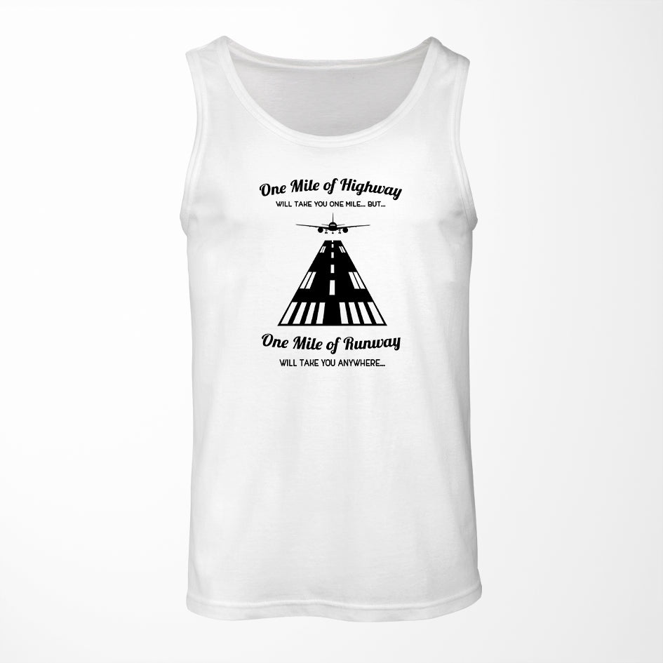 One Mile of Runway Will Take you Anywhere Designed Tank Tops