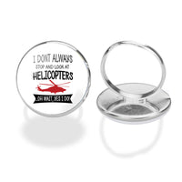 Thumbnail for I Don't Always Stop and Look at Helicopters Designed Rings