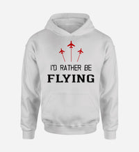 Thumbnail for I'D Rather Be Flying Designed Hoodies