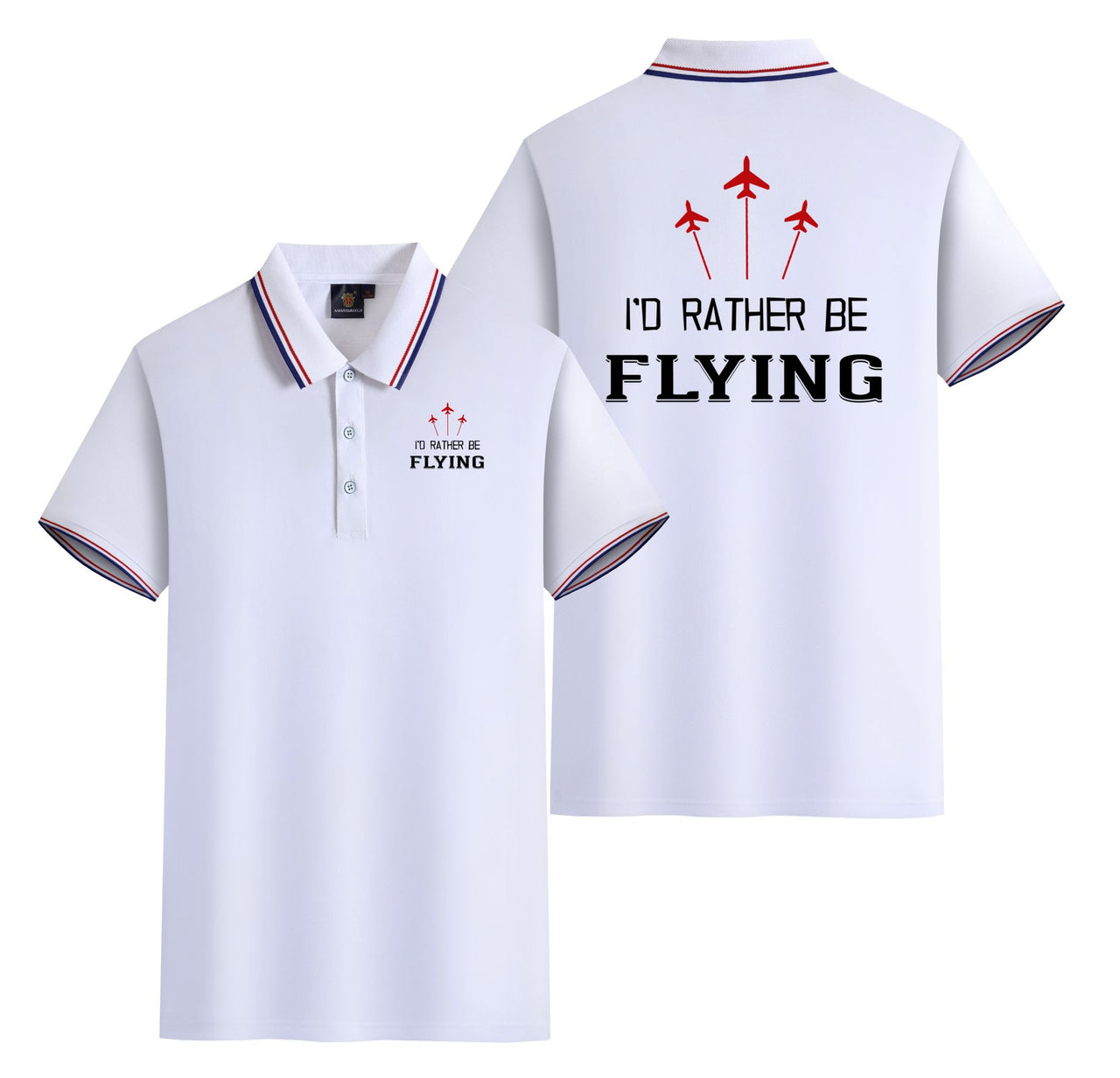 I'D Rather Be Flying Designed Stylish Polo T-Shirts (Double-Side)
