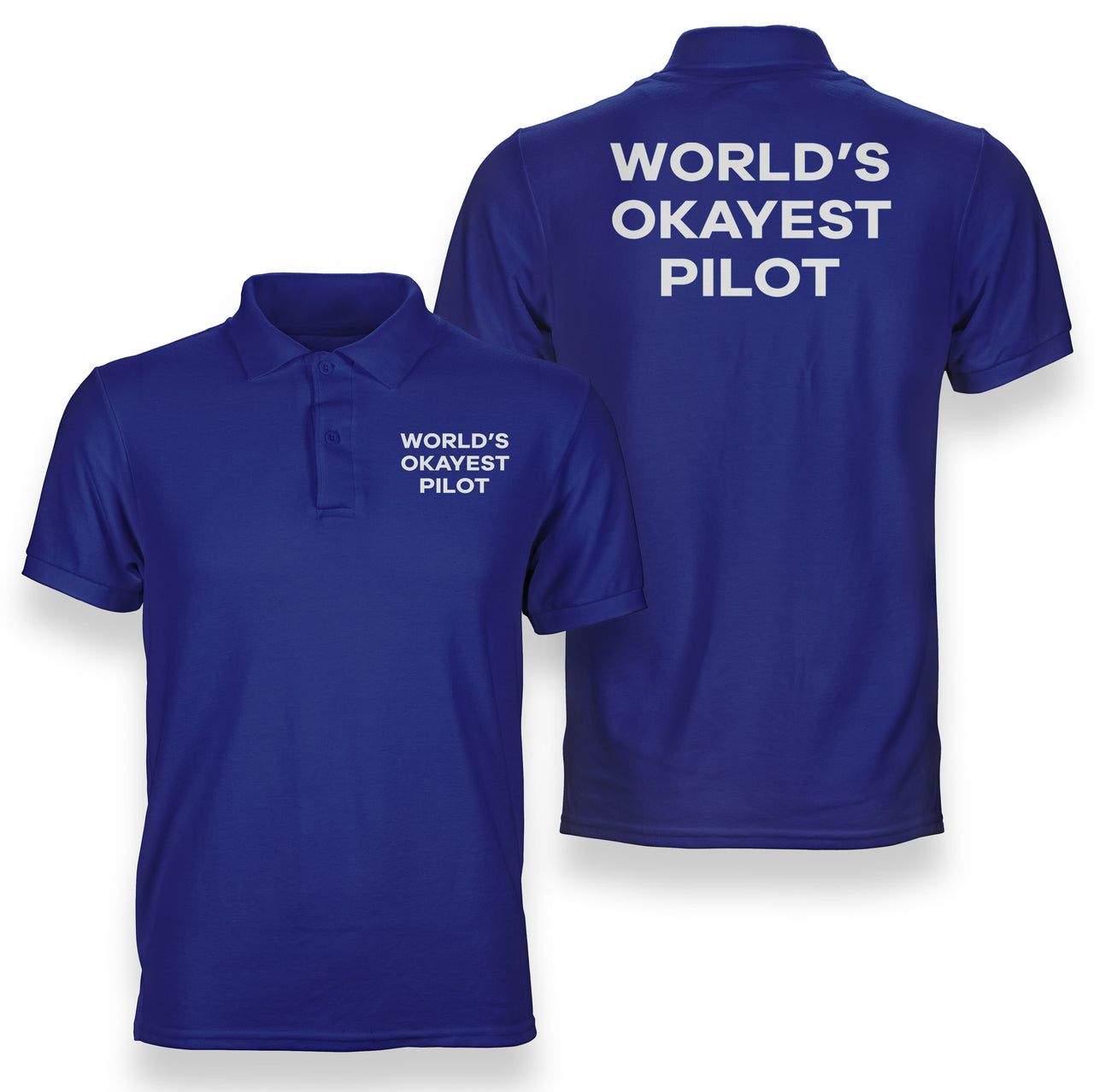 World's Okayest Pilot Designed Double Side Polo T-Shirts