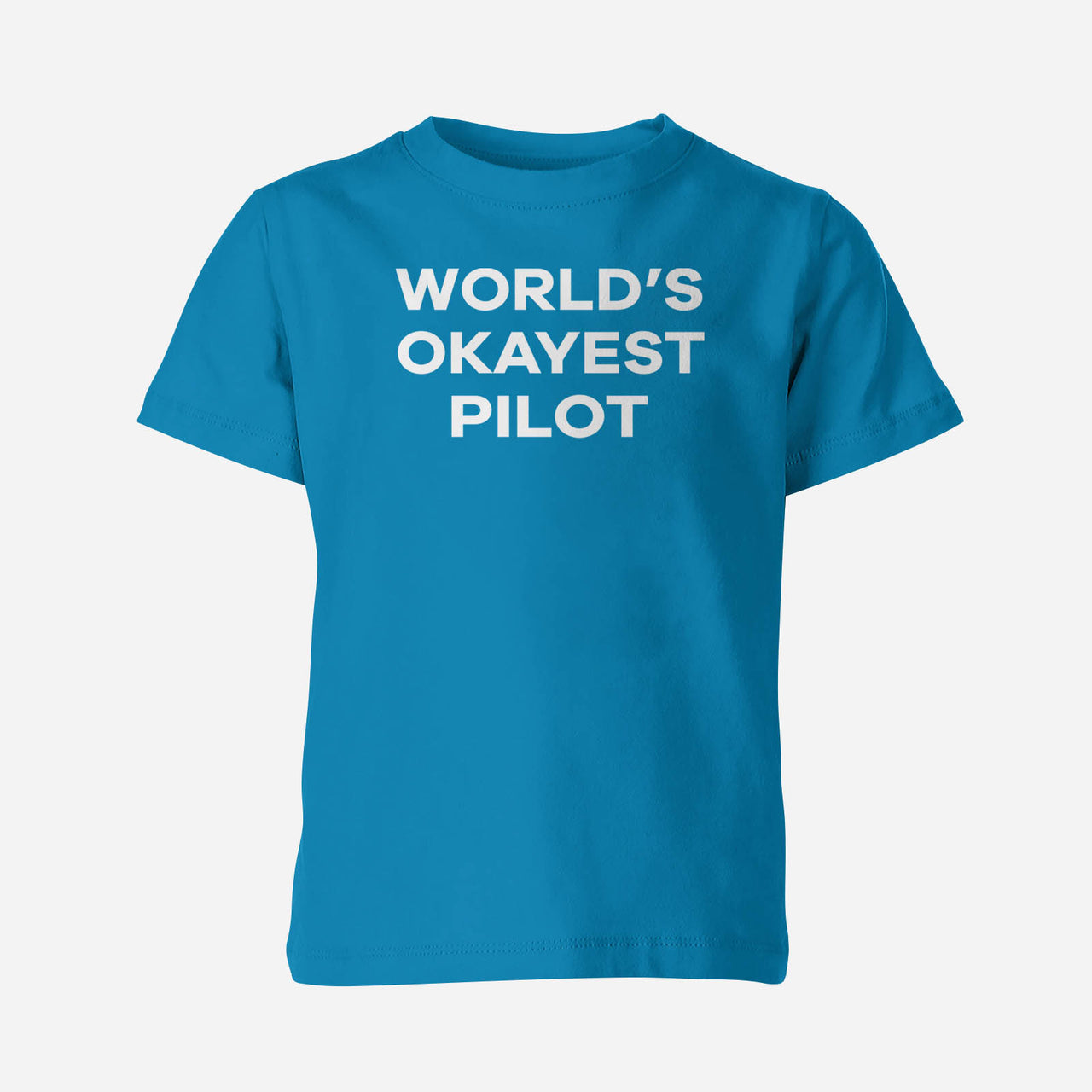 World's Okayest Pilot Designed Children T-Shirts