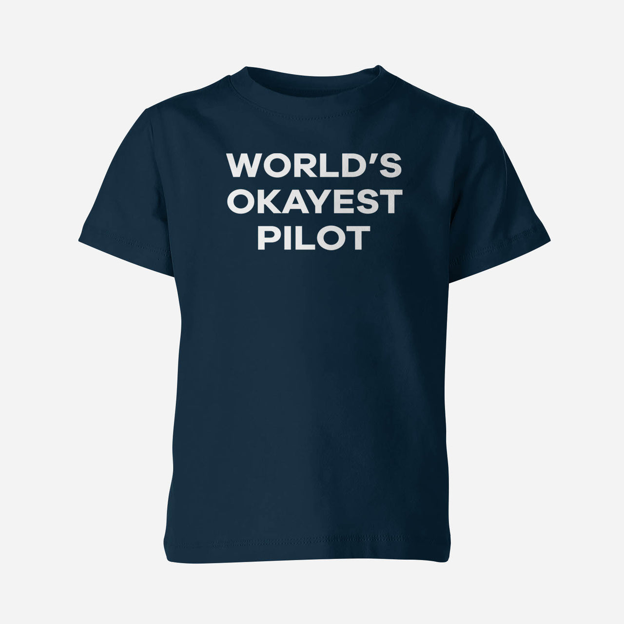 World's Okayest Pilot Designed Children T-Shirts