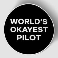 Thumbnail for World's Okayest Pilot (Circle) Designed Stickers