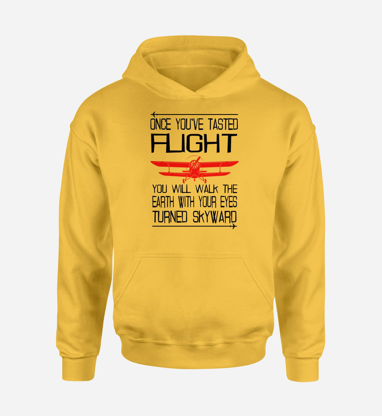 Once You've Tasted Flight Designed Hoodies