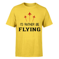Thumbnail for I'D Rather Be Flying Designed T-Shirts