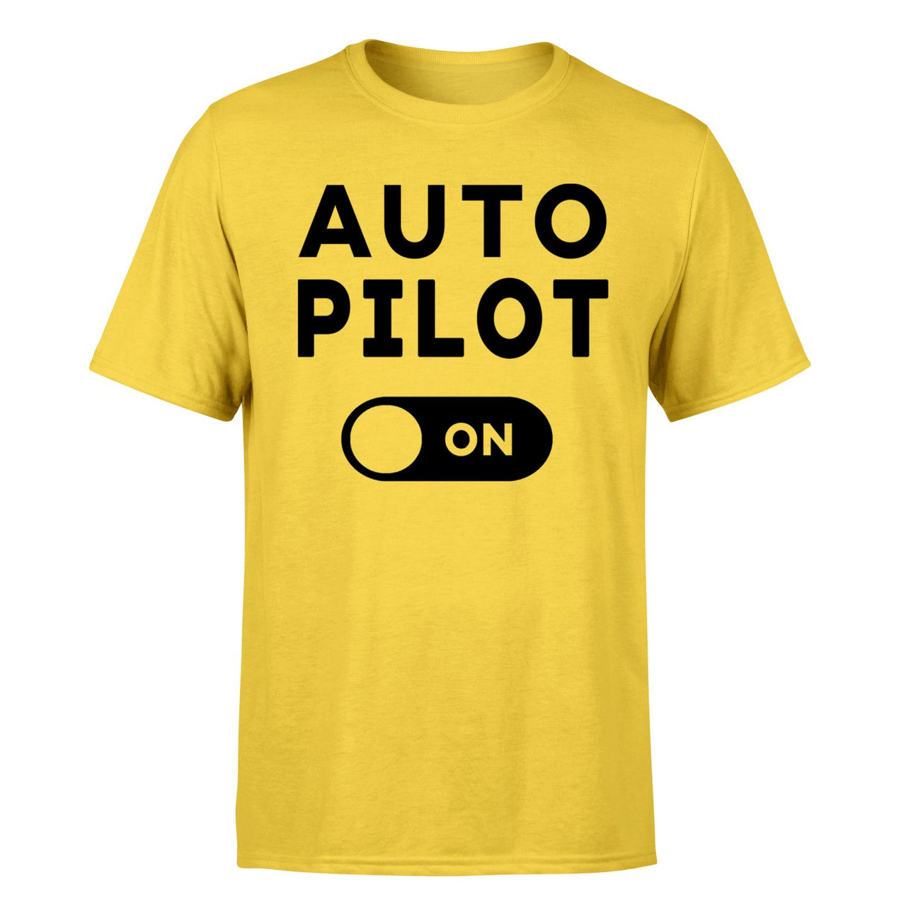 Auto Pilot ON Designed T-Shirts