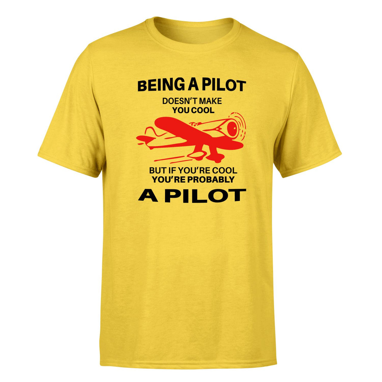 If You're Cool You're Probably a Pilot Designed T-Shirts