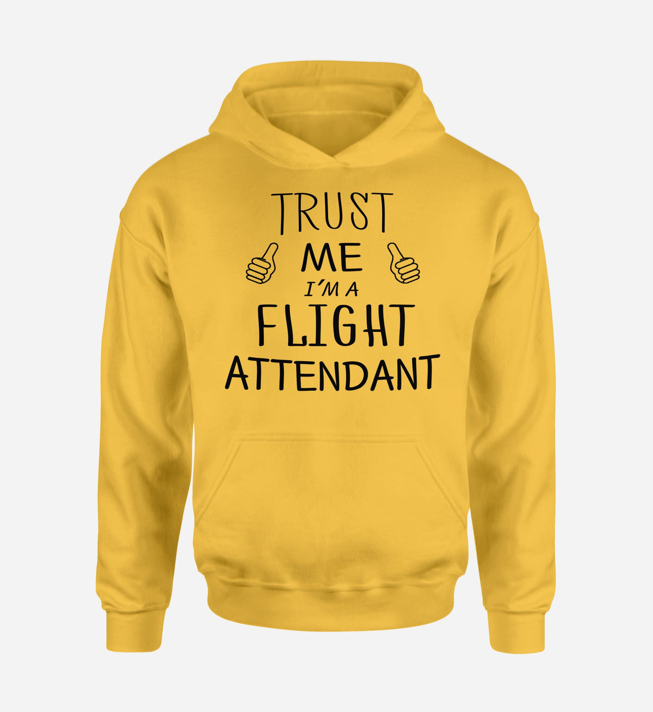 Trust Me I'm a Flight Attendant Designed Hoodies