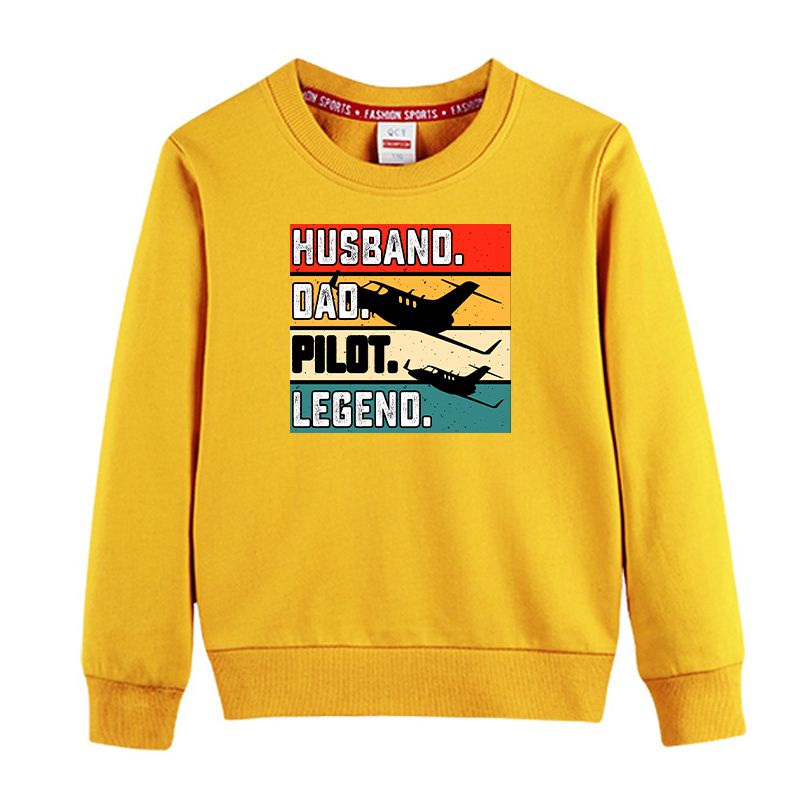 Husband & Dad & Pilot & Legend Designed "CHILDREN" Sweatshirts