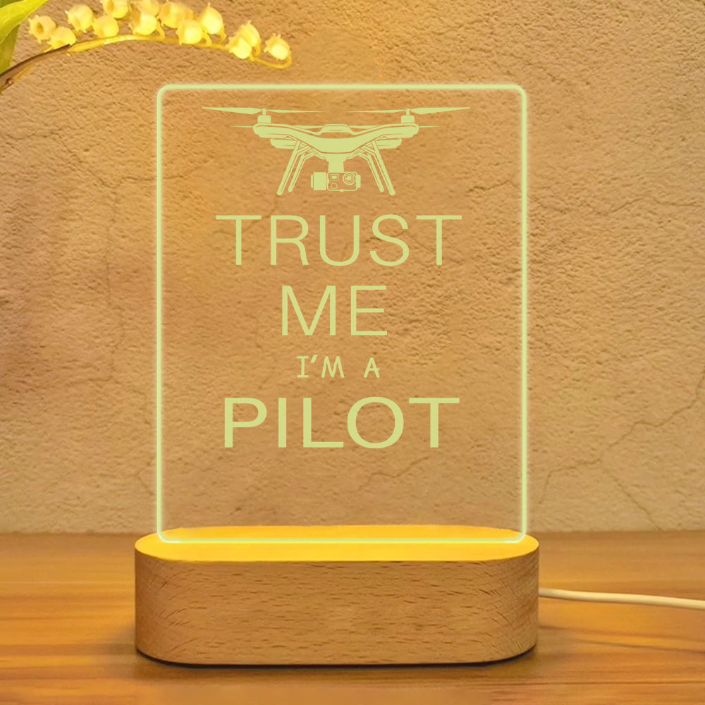 Trust Me I'm a Pilot (Drone) Designed Night Lamp