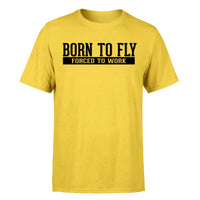 Thumbnail for Born To Fly Forced To Work Designed T-Shirts