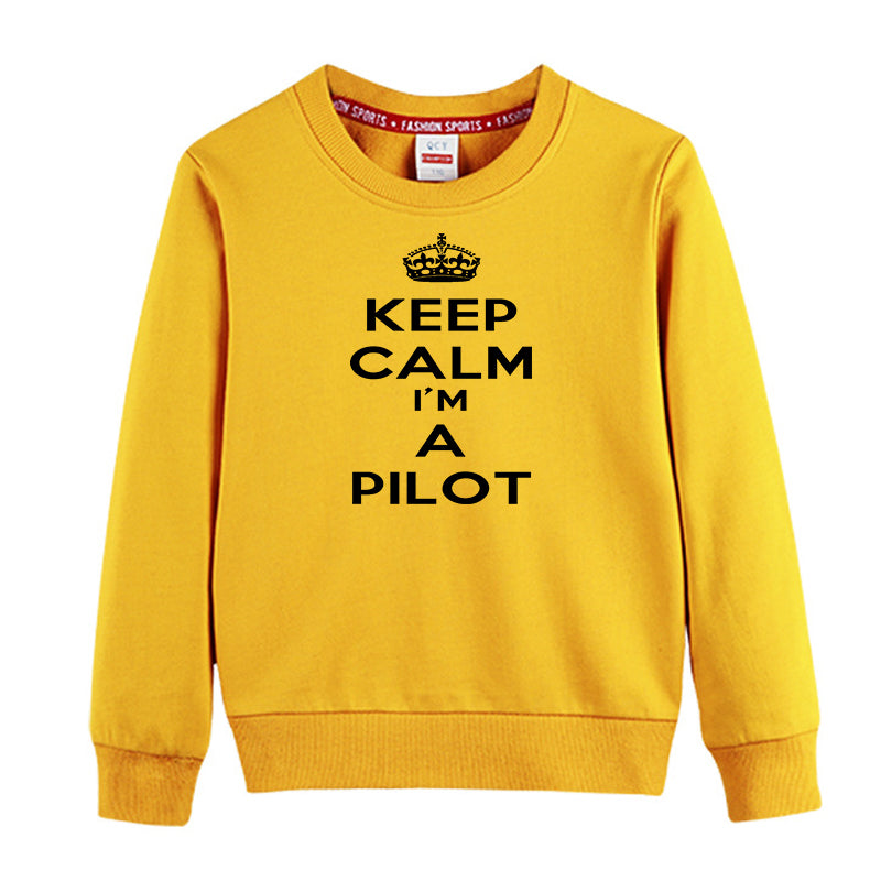 Keep Calm I'm a Pilot Designed "CHILDREN" Sweatshirts