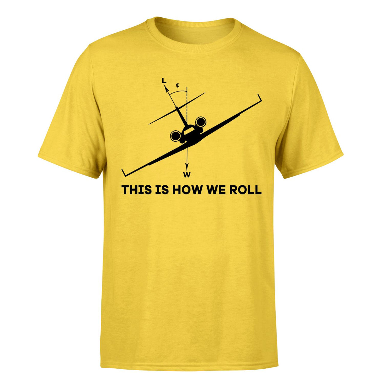 This is How We Roll Designed T-Shirts