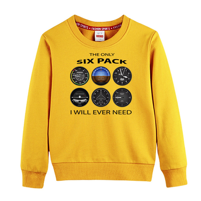 The Only Six Pack I Will Ever Need Designed "CHILDREN" Sweatshirts