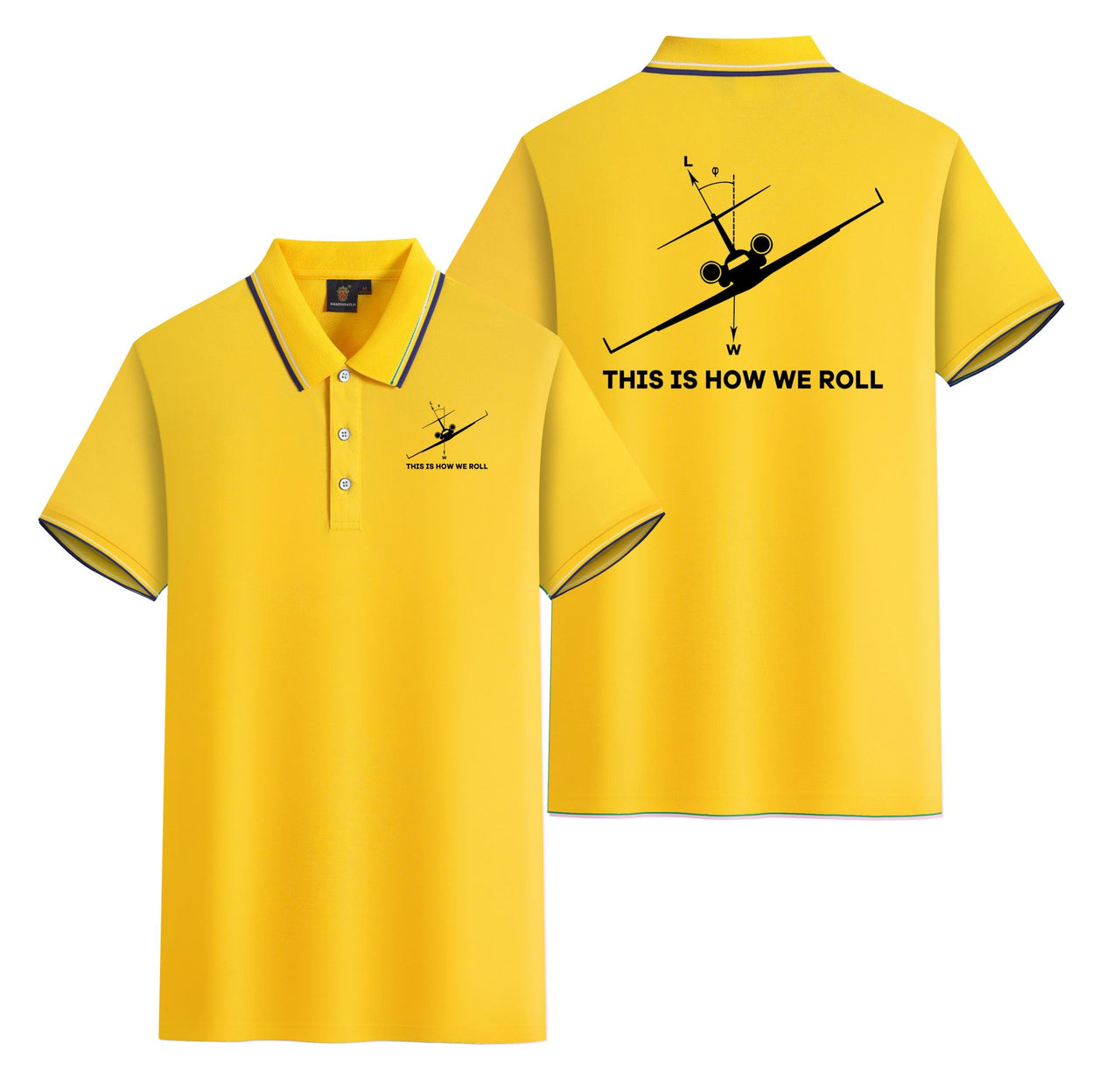 This is How We Roll Designed Stylish Polo T-Shirts (Double-Side)