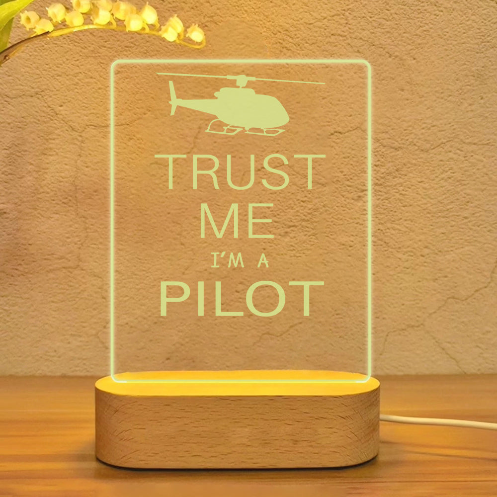 Trust Me I'm a Pilot (Helicopter) Designed Night Lamp