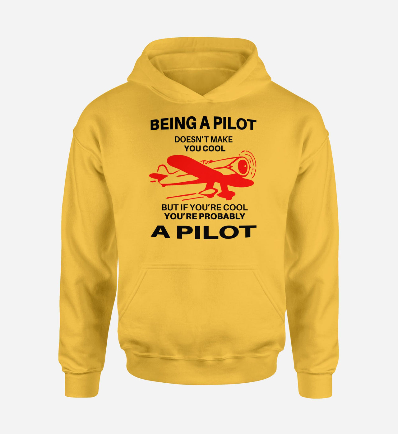 If You're Cool You're Probably a Pilot Designed Hoodies