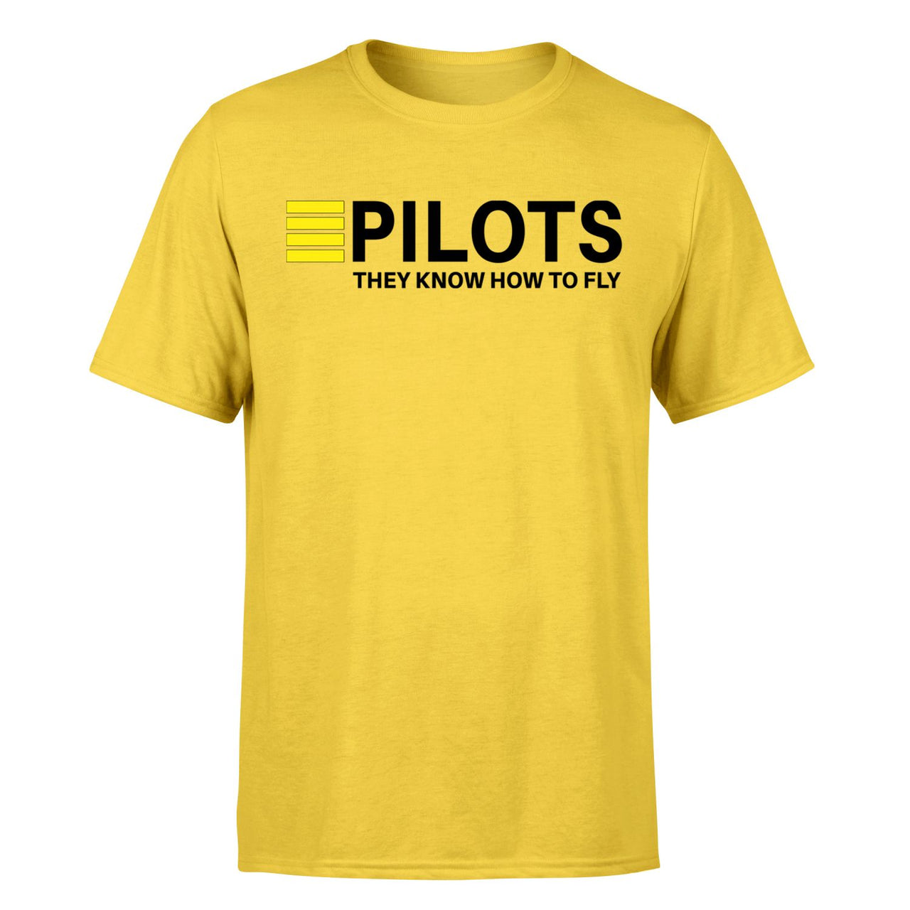 Pilots They Know How To Fly Designed T-Shirts