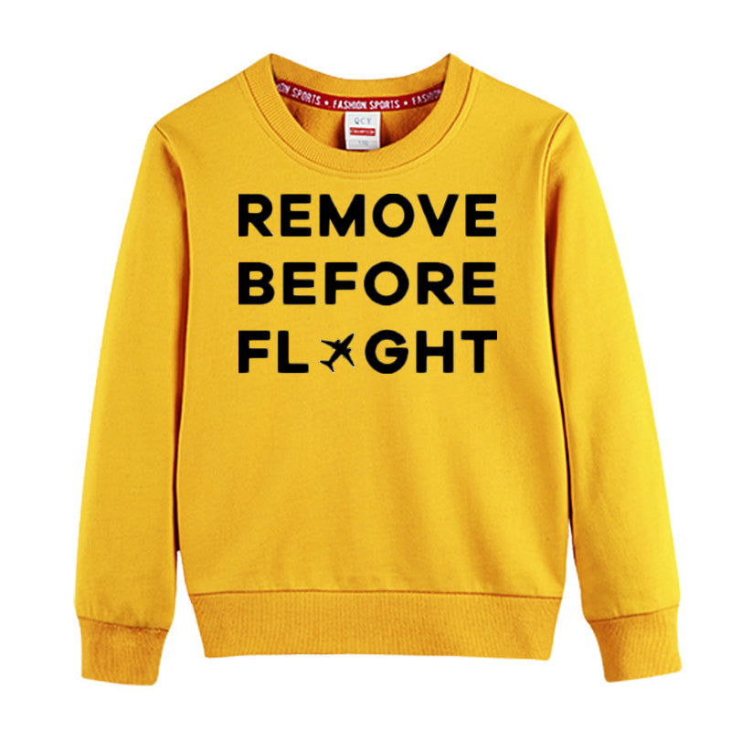 Remove Before Flight Designed "CHILDREN" Sweatshirts
