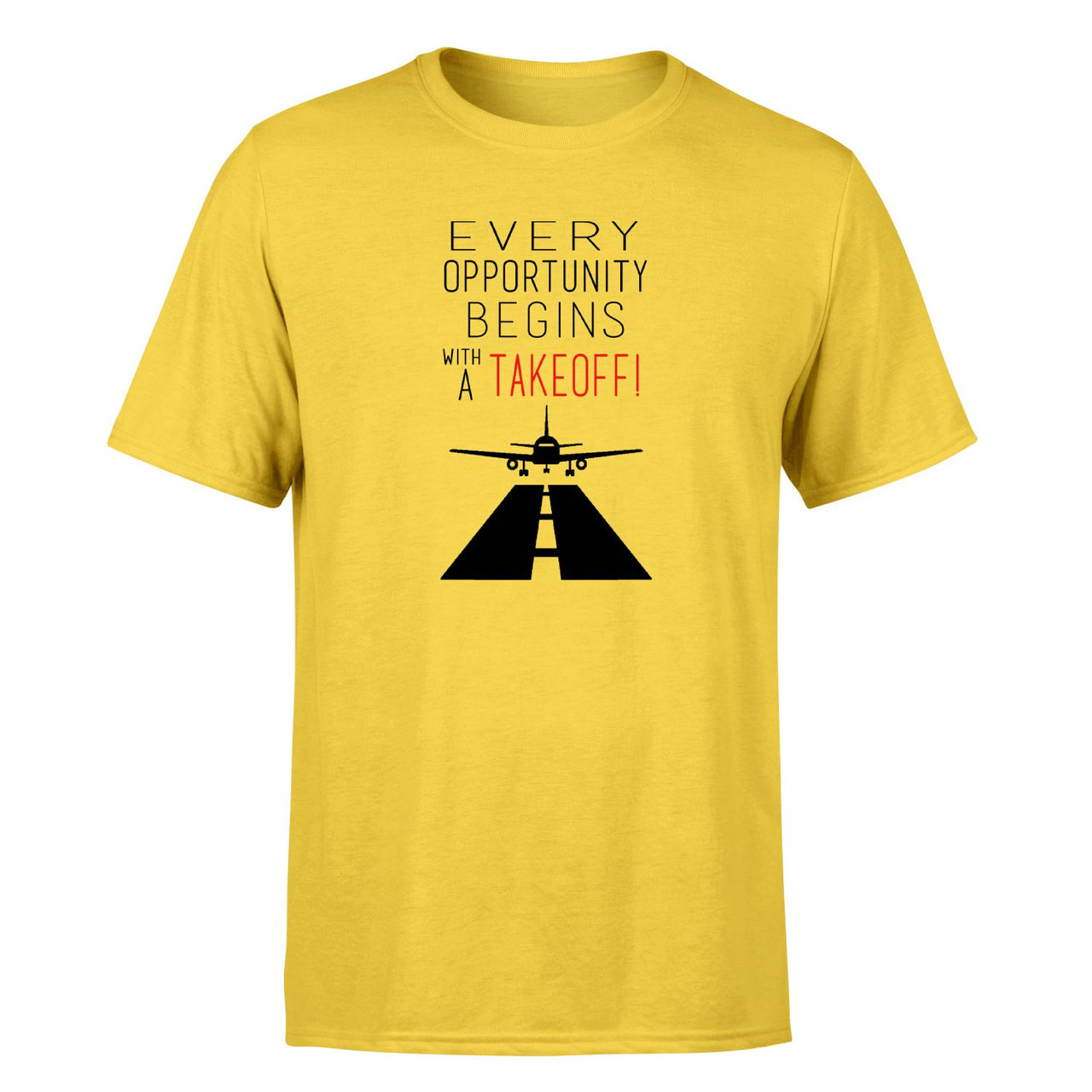 Every Opportunity Designed T-Shirts